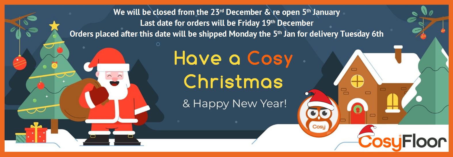 Cosy Floor Opening Times Christmas 2025