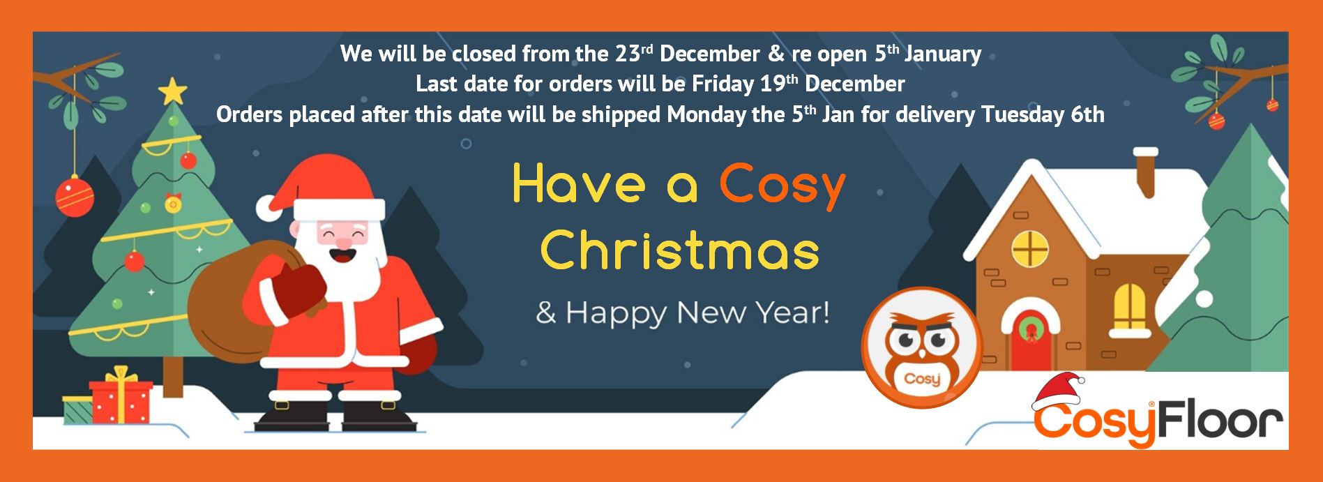 Cosy Floor Opening Times Christmas 2025